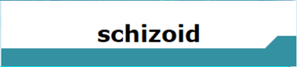 Banner schizoid